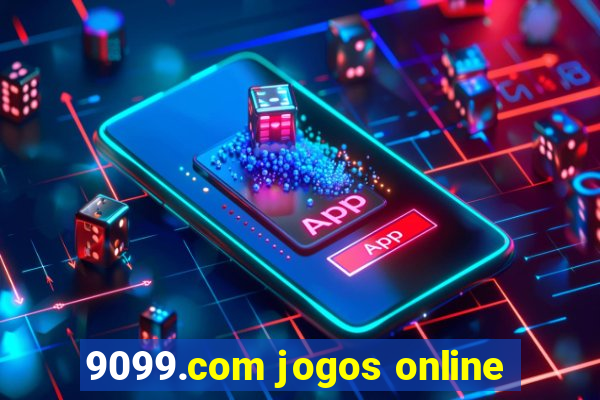 9099.com jogos online